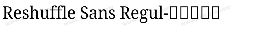 Reshuffle Sans Regul字体转换